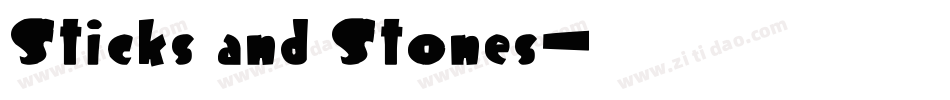 Sticks and Stones字体转换